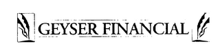 GEYSER FINANCIAL logo