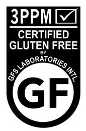 GF 3PPM CERTIFIED GLUTEN FREE BY GFS LABORATORIES INTL. GF logo