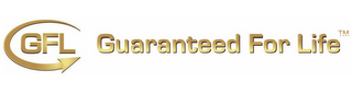 GFL GUARANTEED FOR LIFE logo