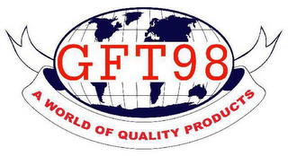 GFT98 A WORLD OF QUALITY PRODUCTS logo