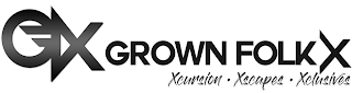 GFX GROWN FOLK X XCURISONS · XSCAPES · XCLUSIVES logo