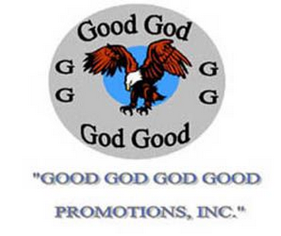 GGGG GOOD GOD GOD GOOD "GOOD GOD GOD GOOD PROMOTIONS, INC." logo