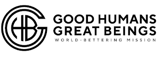 GHB GOOD HUMANS GREAT BEINGS WORLD-BETTERING MISSION logo