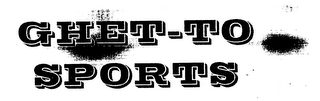 GHET-TO SPORTS logo