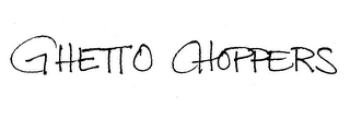 GHETTO CHOPPERS logo