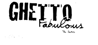 GHETTO FABULOUS THE SERIES logo