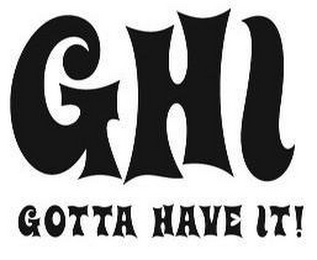 GHI GOTTA HAVE IT! logo