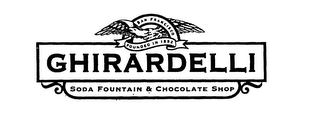 GHIRARDELLI SODA FOUNTAIN & CHOCOLATE SHOP SAN FRANCISCO FOUNDED IN 1852 logo