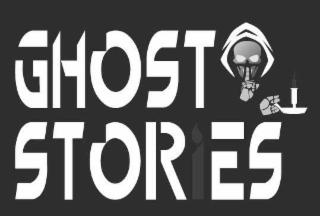 GHOST STORIES