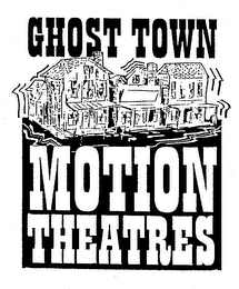 GHOST TOWN MOTION THEATRES logo