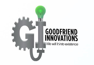 GI GOODFRIEND INNOVATIONS WE WILL IT INTO EXISTENCE logo