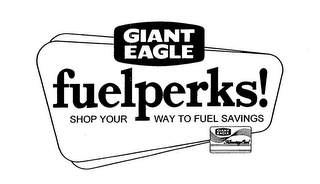 GIANT EAGLE FUELPERKS! SHOP YOUR WAY TO FUEL SAVINGS logo