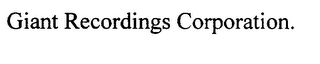 GIANT RECORDINGS CORPORATION logo