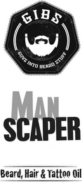 GIBS GUYS INTO BEARD STUFF MAN SCAPER BEARD, HAIR & TATTOO OIL logo
