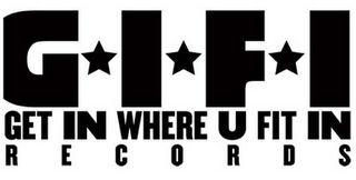 GIFI GET IN WHERE U FIT IN RECORDS logo