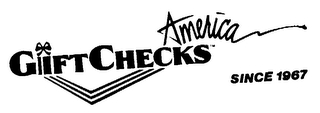GIFT CHECKS AMERICA SINCE 1967 logo