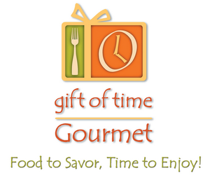 GIFT OF TIME GOURMET FOOD TO SAVOR, TIME TO ENJOY! logo