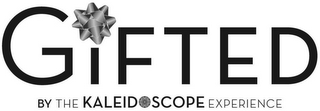 GIFTED BY THE KALEIDOSCOPE EXPERIENCE logo