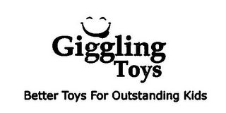 GIGGLING TOYS BETTER TOYS FOR OUTSTANDING KIDS logo