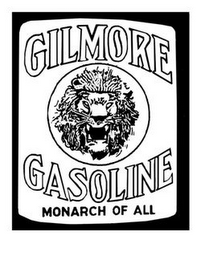 GILMORE GASOLINE MONARCH OF ALL logo