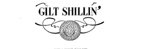 GILT SHILLIN' logo