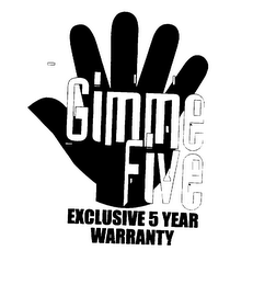 GIMME FIVE EXCLUSIVE 5 YEAR WARRANTY logo