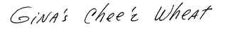 GINA'S CHEE'Z WHEAT logo