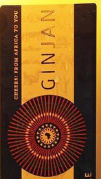 GINJAN CHEERS! FROM AFRICA TO YOU logo