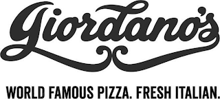 GIORDANO'S WORLD FAMOUS PIZZA. FRESH ITALIAN. logo
