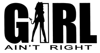GIRL AIN'T RIGHT logo