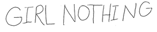 GIRL NOTHING logo