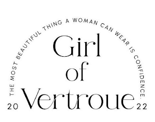 GIRL OF VERTROUE THE MOST BEAUTIFUL THING A WOMEN CAN WEAR IS CONFIDENCE 20 22 logo