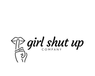 GIRL SHUT UP COMPANY logo