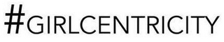 #GIRLCENTRICITY logo