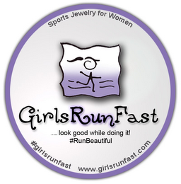 GIRLSRUNFAST ... LOOK GOOD WHILE DOING IT! SPORTS JEWELRY FOR WOMEN. #GIRLSRUNFAST #RUNBEAUTIFUL WWW.GIRLSRUNFAST.COM logo