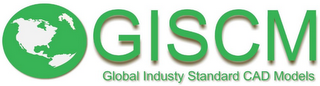 GISCM GLOBAL INDUSTRY STANDARD CAD MODELS logo
