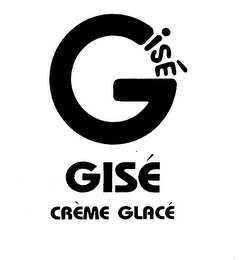 GISE CREME GLACE