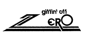 GITTIN' OFF ZERO logo