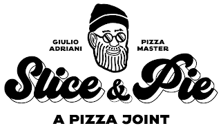 GIULIO ADRIANI PIZZA MASTER SLICE & PIE A PIZZA JOINT logo