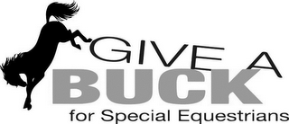 GIVE A BUCK FOR SPECIAL EQUESTRIANS logo