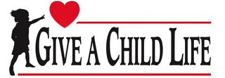 GIVE A CHILD LIFE logo