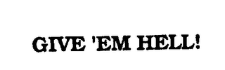 GIVE 'EM HELL! logo