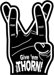 GIVE 'EM THE THORN! logo