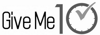 GIVE ME 10 logo