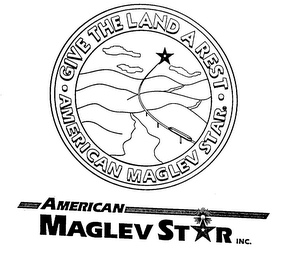 GIVE THE LAND A REST AMERICAN MAGLEV STAR INC. logo