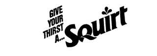 GIVE YOUR THIRST A... SQUIRT logo