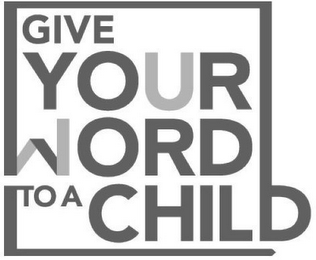 GIVE YOUR WORD TO A CHILD logo