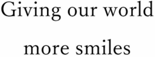 GIVING OUR WORLD MORE SMILES logo