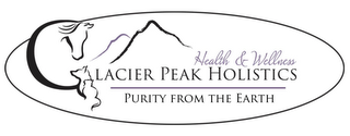 GLACIER PEAK HOLISTICS HEALTH & WELLNESS PURITY FROM THE EARTH logo