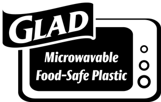 GLAD MICROWAVABLE FOOD-SAFE PLASTIC logo
